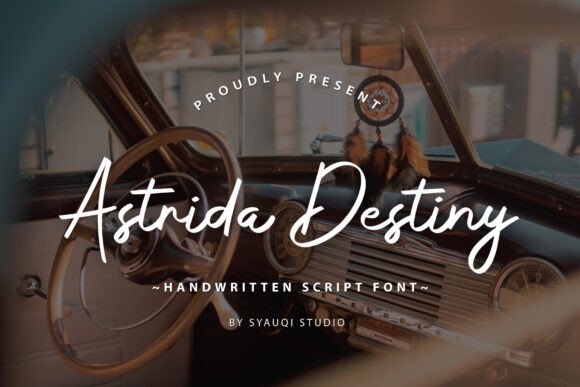 Astrida Destiny: A Script Font for Campaigns That Need a Touch of Elegance